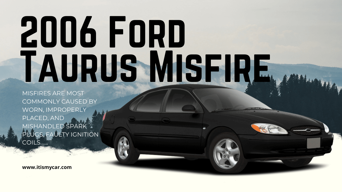 2006 Ford Taurus Misfire