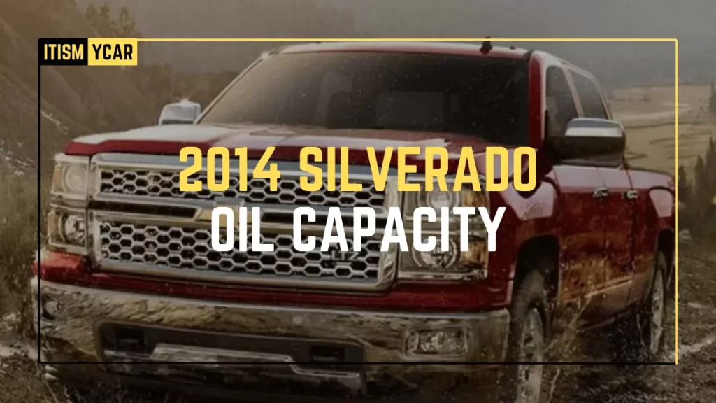 2014 Silverado Oil Capacity