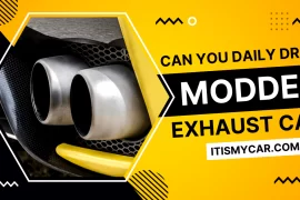 Can You Daily Drive a Modded Exhaust Car