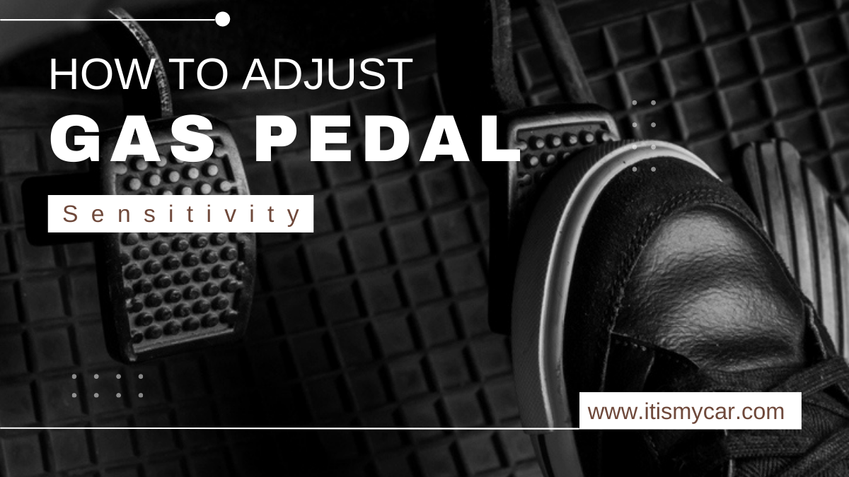how to adjust gas pedal sensitivity