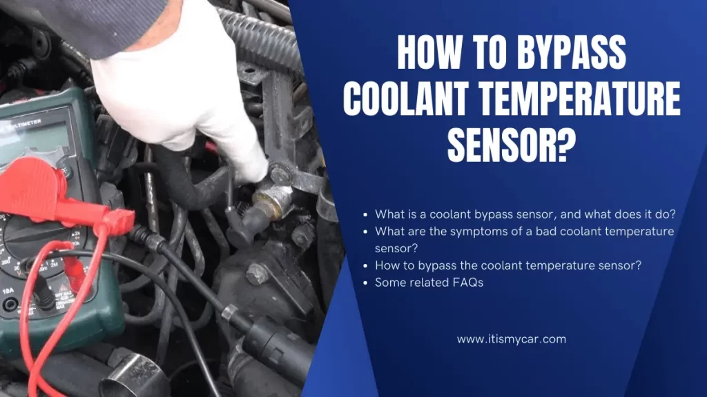 How to Bypass Coolant Temperature Sensor