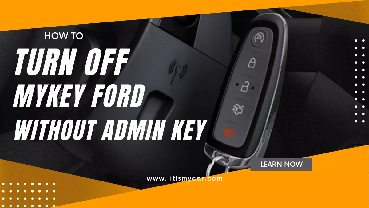 how to turn off mykey ford without admin key
