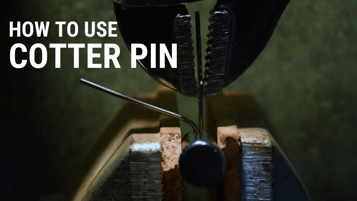 How to Use a Cotter Pin