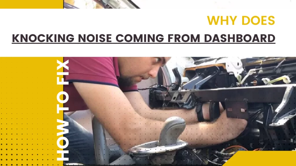 knocking noise coming from dashboard