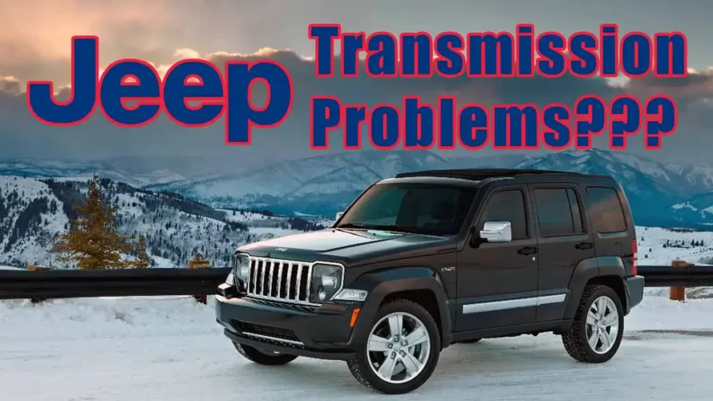 Jeep Liberty transmission Problems