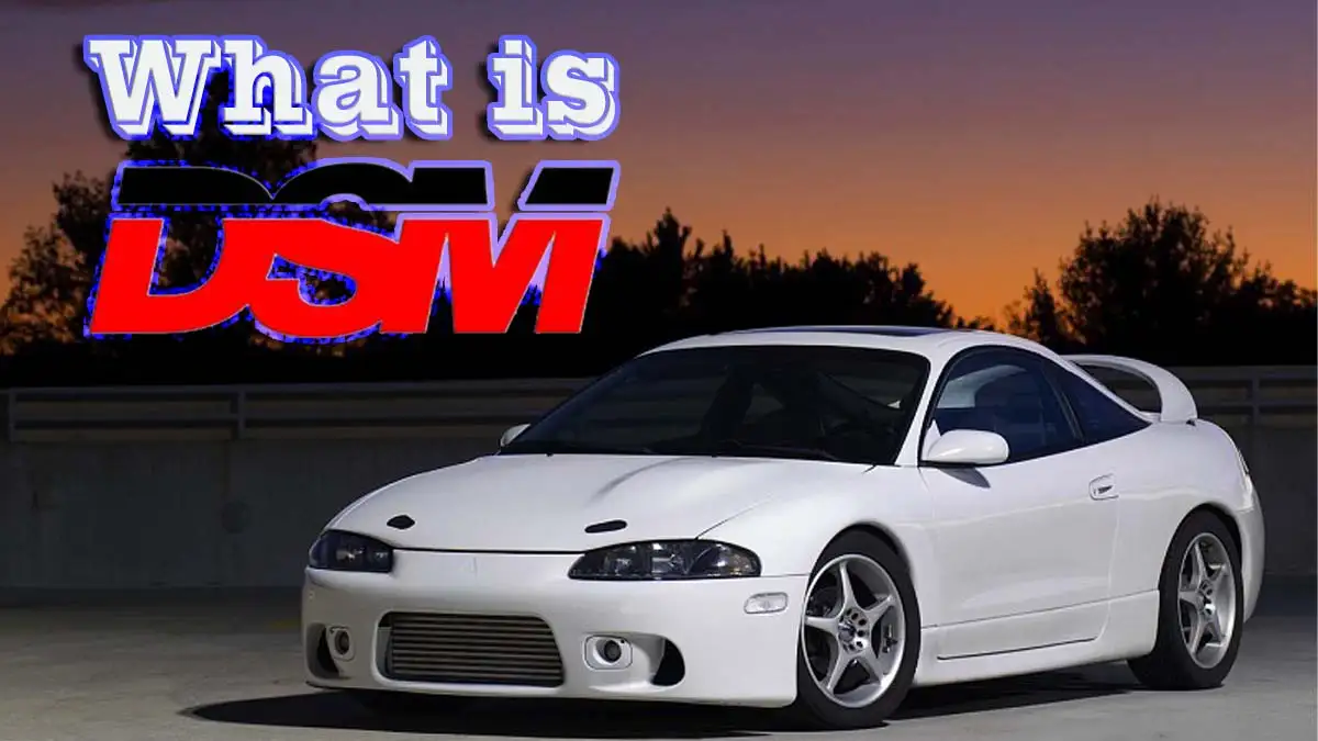 What does DSM stand for cars