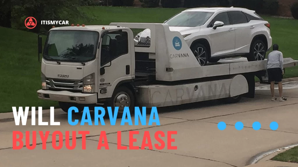 Will Carvana Buyout a Lease