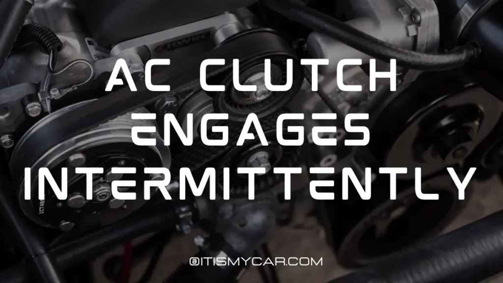 AC Clutch Engages Intermittently