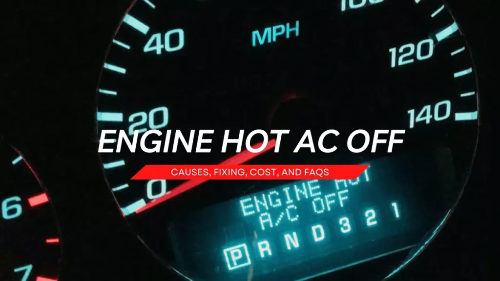 Engine Hot AC Off