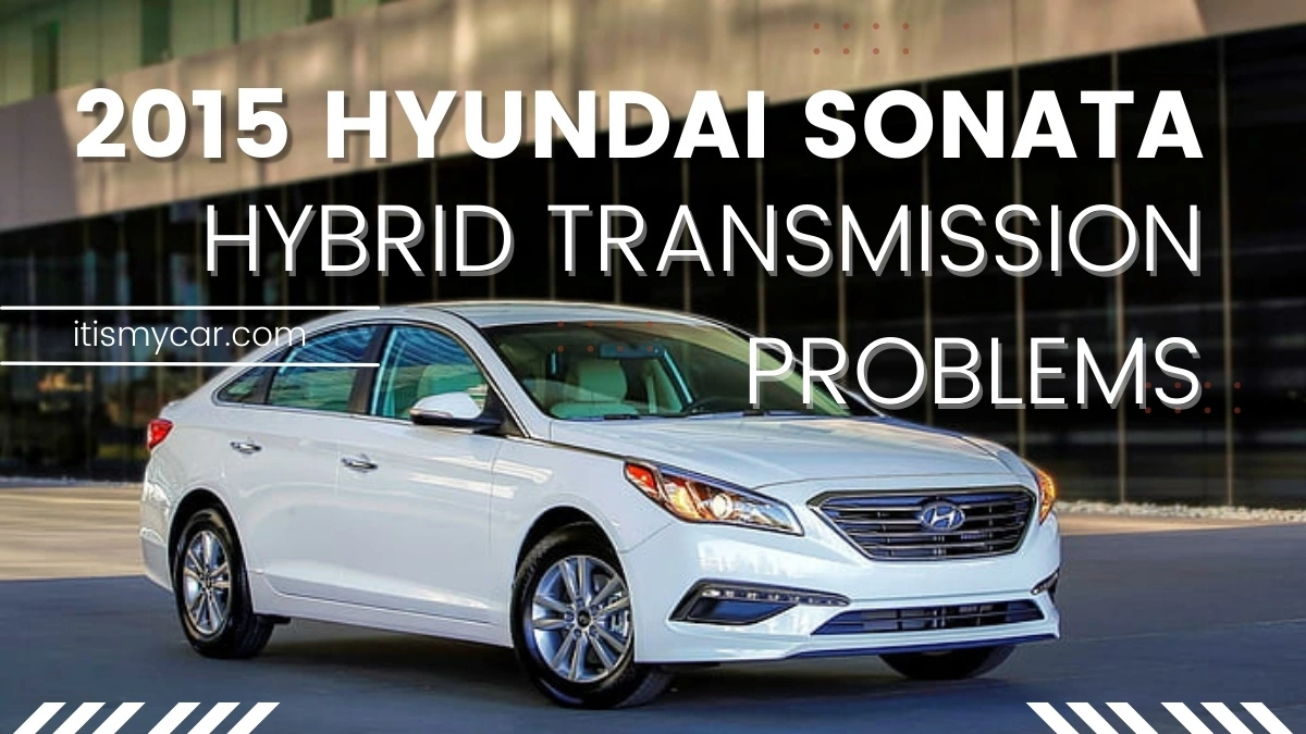 2015 hyundai sonata hybrid transmission problems